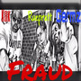 Fraud (feat. Ruepratt) [Explicit]