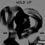 Hold Up (Explicit)