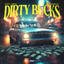 Dirty Bucks (Explicit)