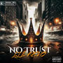 No Trust (Explicit)