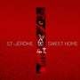 St-Jérôme Sweet Home - Single