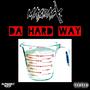 Da Hard Way (Explicit)