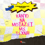 Kanto Na Miazei Me Texni (Explicit)