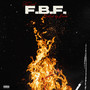 Fueled By Flames (Explicit)