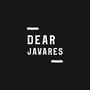 Dear Javares