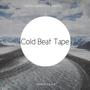 Cold Beat Tape