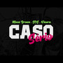 Caso Sério (Explicit)