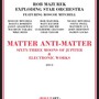 Matter Anti-Matter