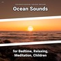 z Z z Ocean Sounds for Bedtime, Relaxing, Meditation, Children