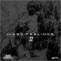 Mixed Feelings II