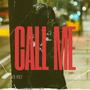 Call Me (Explicit)