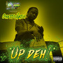 Up Deh! (Explicit)