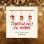 Christmas Bells are Ringing (feat. Ruthella)