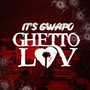Ghetto Luv - EP (Explicit)