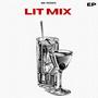 LIT MIX (Explicit)