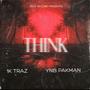 THINK (feat. YNBpak) [Explicit]