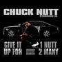 Give It Up For 1 Nutt 2 Many (Explicit)