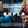 Kupla (Original Motion Picture Soundtrack) [Explicit]