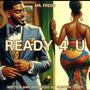 ready 4 u (new mix)