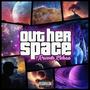 Outher Space (Explicit)