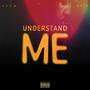 Understand Me (Explicit)