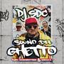 Sound del Ghetto (feat. Doscerotres & Beraka)