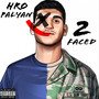 2 Faced (Explicit)