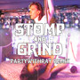 Stomp and Grind (feat. Rico Nasty) (partywithray Remix)