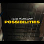 POSSIBILITIES (feat. Lyfe Crisis) [Explicit]