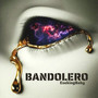 Bandolero (Explicit)