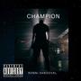 Champion (feat. Dxnzxl) [Explicit]