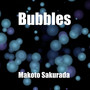 Bubbles