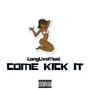 Come Kick It (Explicit)