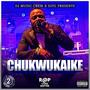 Chukwukaike (Explicit)