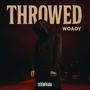 Throwed (Explicit)