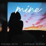 Mine (feat. Lyrique Nizhay) [Explicit]