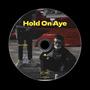 Hold on Aye (Explicit)