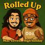 Rolled Up (feat. High Sunday) [Explicit]