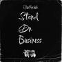 Stand on business (Explicit)