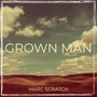 Grown Man (Explicit)