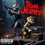 Tom and Jerry (Explicit)