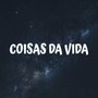 Coisas da Vida