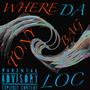 Where Da Bag (Explicit)