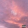 Bliss (feat. Javaun) [Explicit]