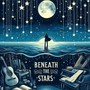 Beneath The Stars