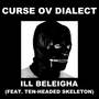 Ill Beleigha (Remix) [Explicit]