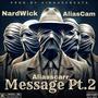 Message Pt. 2 (feat. AliasCam & NardWick) [Explicit]