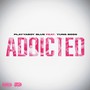 Addicted (feat. Yung Boss) [Explicit]