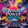 Jesus Power