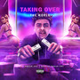 Taking over the World (Explicit)